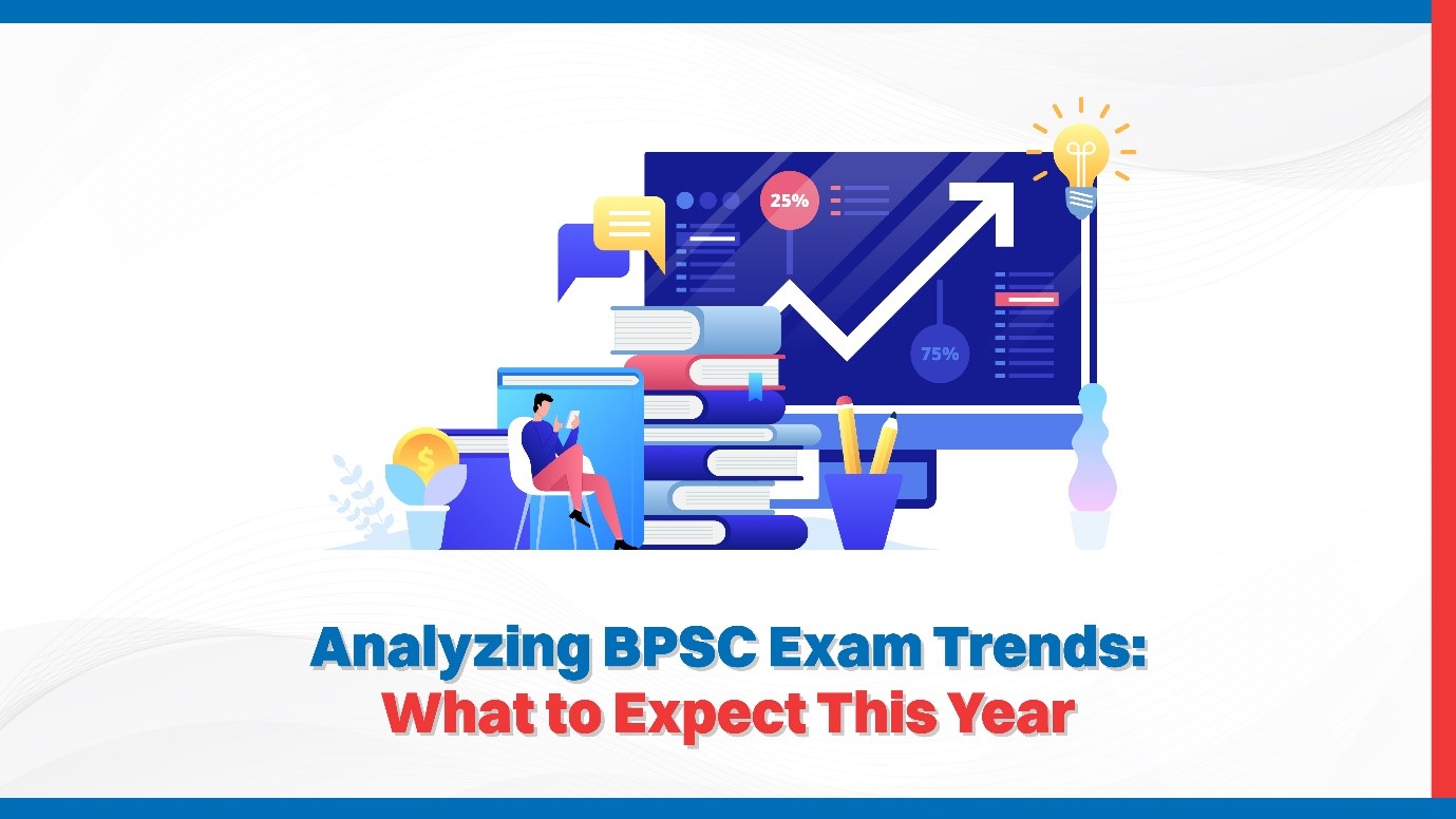 Analyzing BPSC Exam Trends What to Expect This Year.jpg